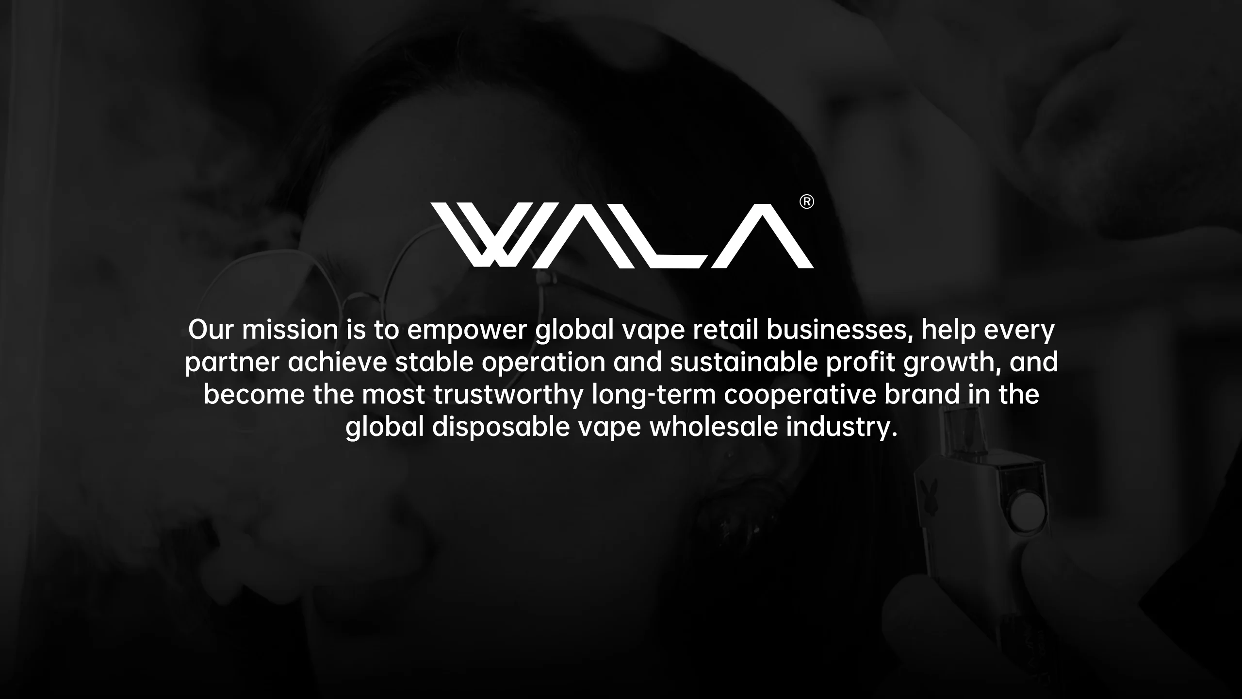 Wala Vape About Us PC 07